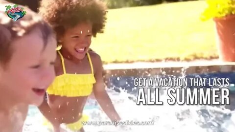 Paradise slides- What’s in your backyard?