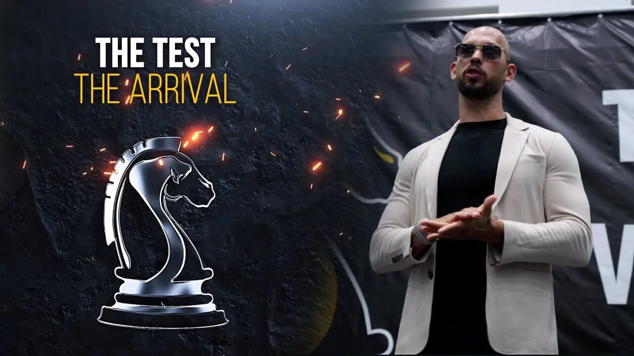 Andrew Tate - The Test : The Arrival