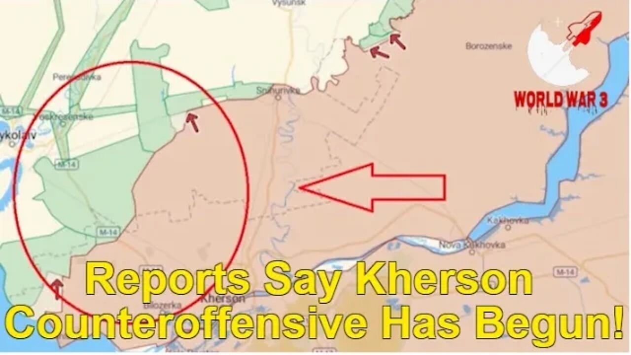 Reports Say Kherson Counteroffensive Has Begun! - World war 3