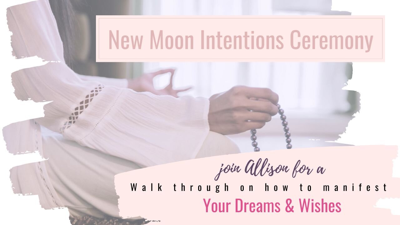 New Moon Intentions Ceremony