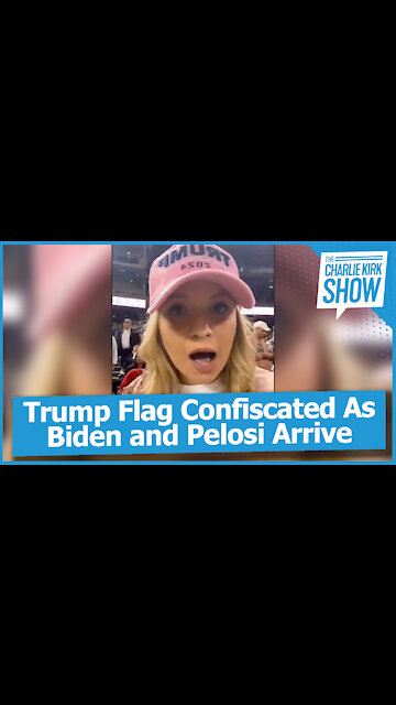 Trump Flag Confiscated As Biden and Pelosi Arrive