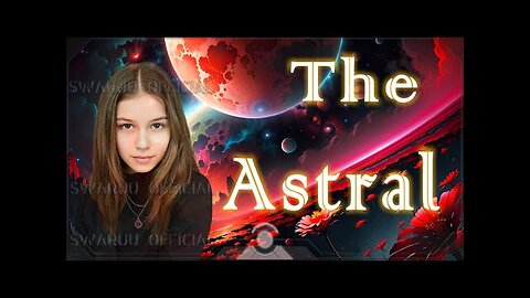 The Astral -VO-ENGLISH👻👽🌐