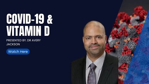 Covid-19 & Vitamin D - Avery Jackson