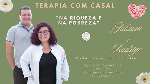 "Na riqueza e na pobreza" - Terapia com casais