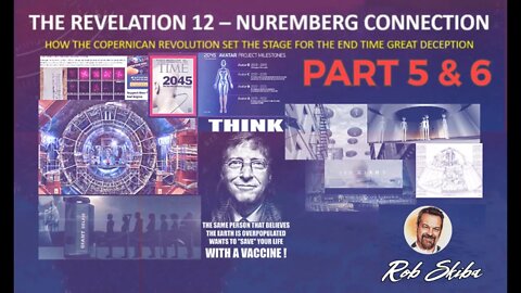 Part 5 and 6 Presentation Revelation 12 and the Nuremburg Connection