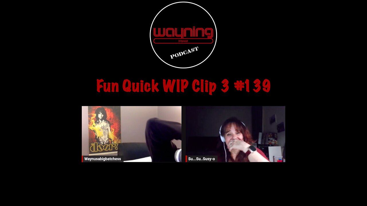 Wayning Interest Podcast Fun Quick WIP Clip Tres From #139 Nerds Anniversary Drug Mule Ma