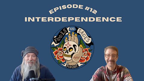 Episode #12: Interdependence