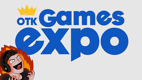 Reacting To The OTK Games Expo!