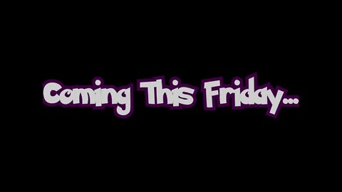 Coming This Friday...