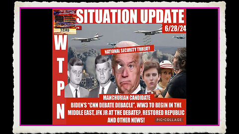 WTPN SITUATION UPDATE 6 28 24