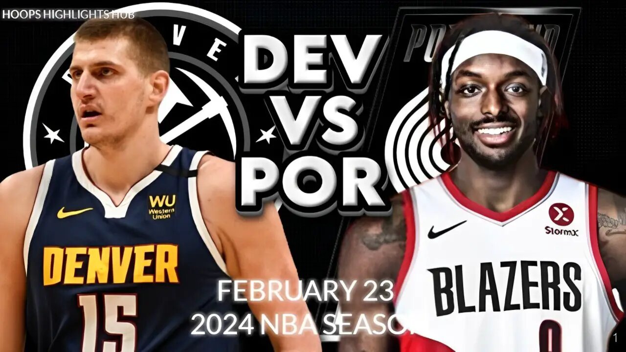 Denver Nuggets vs Portland Trail Blazers Full Game Highlights | Feb 23 | 2024 NBA Season