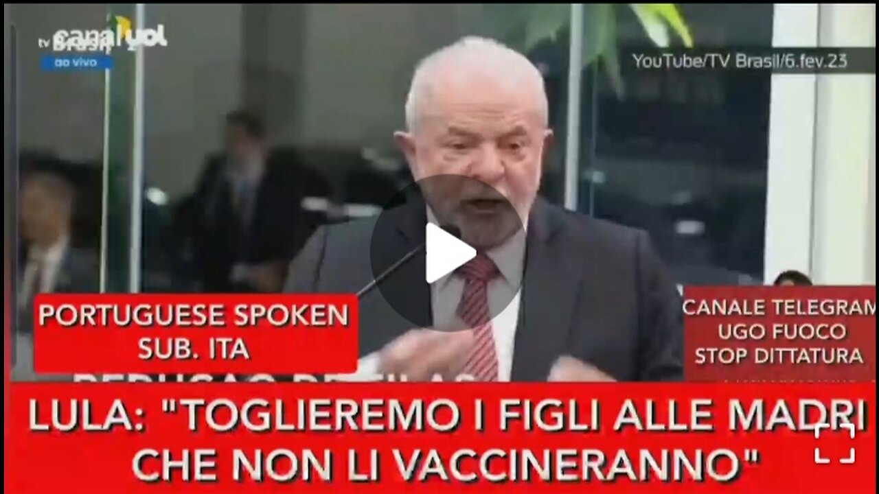 Lula : Toglieremo i figli alle madri che non li vaccineranno