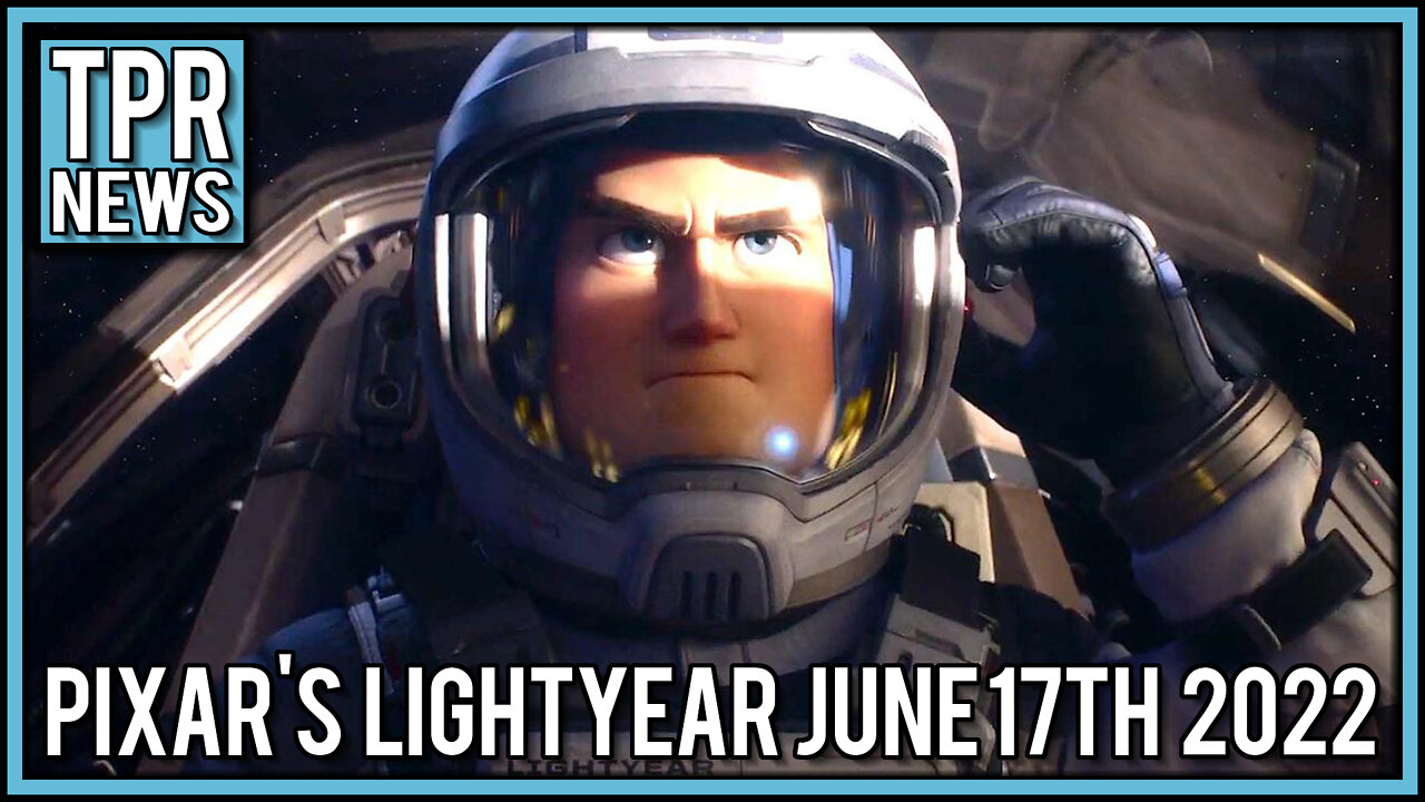 Episode 18 Todays News Tonight Official Trailor of Disney Pixars Lightyear Theaters June 17th