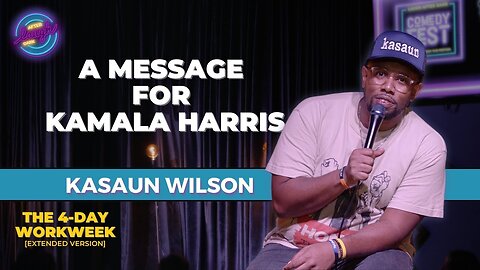 A Message For Kamala Harris | Kasaun Wilson | Stand Up Comedy