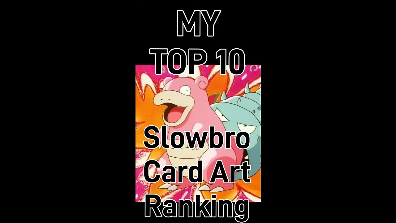 My Top 10 Slowbro Card Art Ranking!
