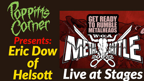 Poppitt's Corner Presents: Live at Stages Wacken Battle with "Helsott"