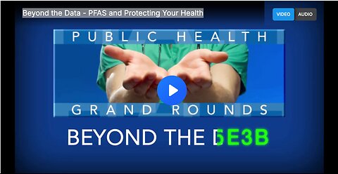 Beyond the Data - PFAS and Protecting Your Health