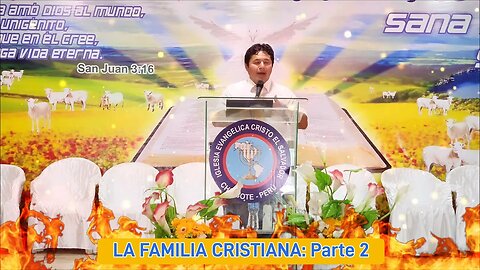 LA FAMILIA CRISTIANA: Parte 2 - EVANGELISTA EDGAR CRUZ