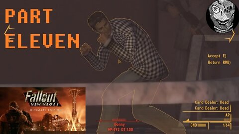 (PART 11) [Revenge & Working with House] Fallout: New Vegas - Ultimate Edition