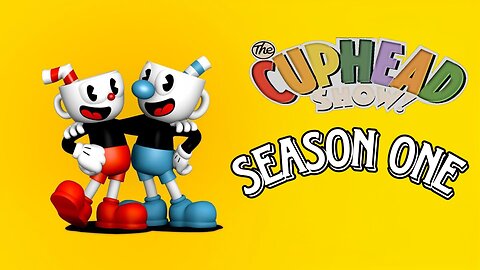 The Cuphead Show! Season One