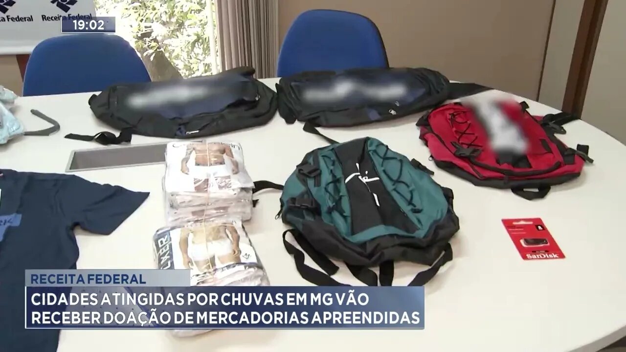 Receita Federal: Cidades atingidas por chuvas em mg vão receber doação de mercadorias apreendidas