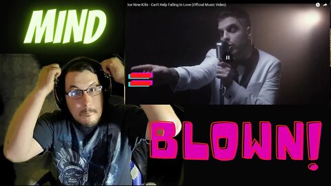 Mind BLOWN!!!! Ice Nine Kills - Can't Help Falling In Love - Reaction