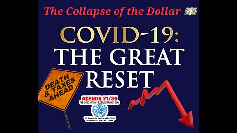 The Great Reset and the Collapse of the Dollar