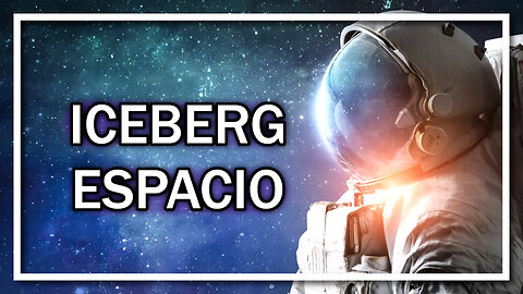 El Iceberg Espacial Completo