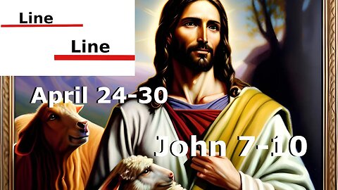 Line upon Line || April 24-30 || The Good Shepherd