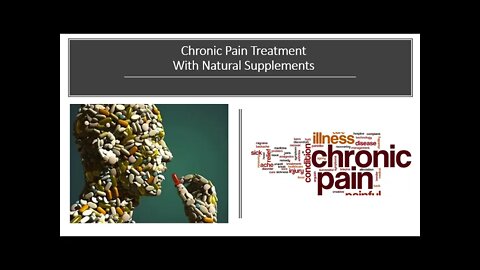 Chronic Pain - Natural Treatment with Herbs & Supplements