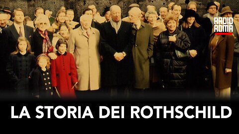 LA STORIA DEI ROTHSCHILD (con Pietro Ratto)
