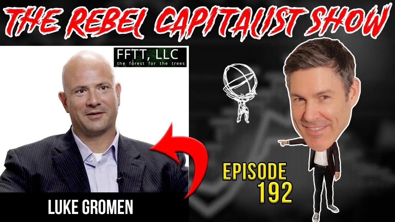 Luke Gromen (Stagflation Time Bomb, Money Printing, Gold Manipulation, Afghanistan Macro Fallout)