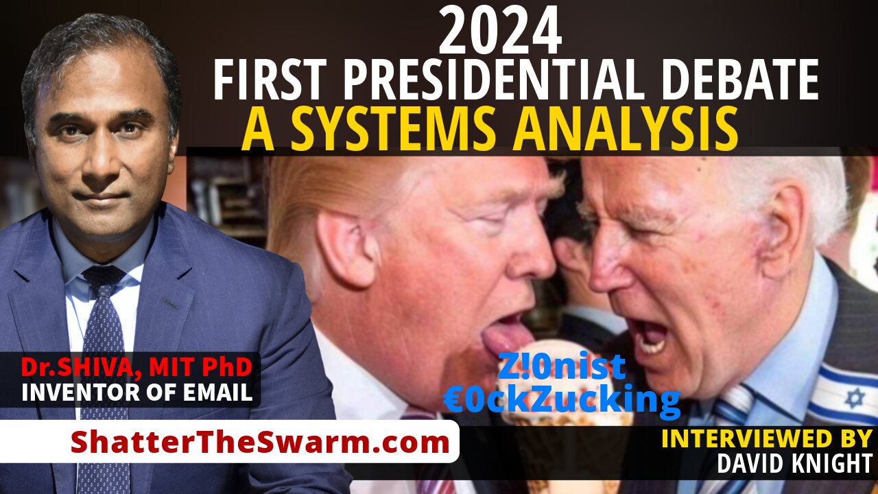 Dr.SHIVA™ LIVE: 2024 First Presidential Debate - A SYSTEMS Analysis