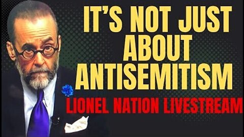 IT'S NOT JUST ABOUT ANTISEMITISM