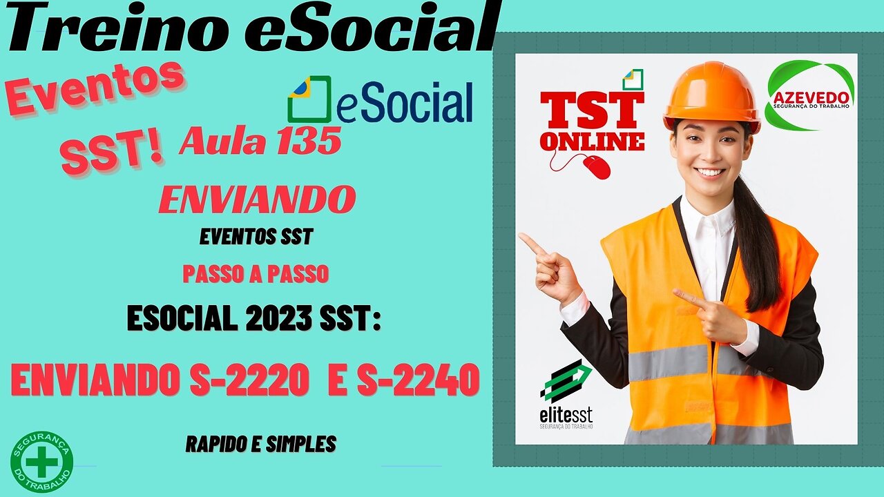 Aula 135 Enviando Evento S-2220 e S-2240 eSocial SST l TSTONLINE Sistemas