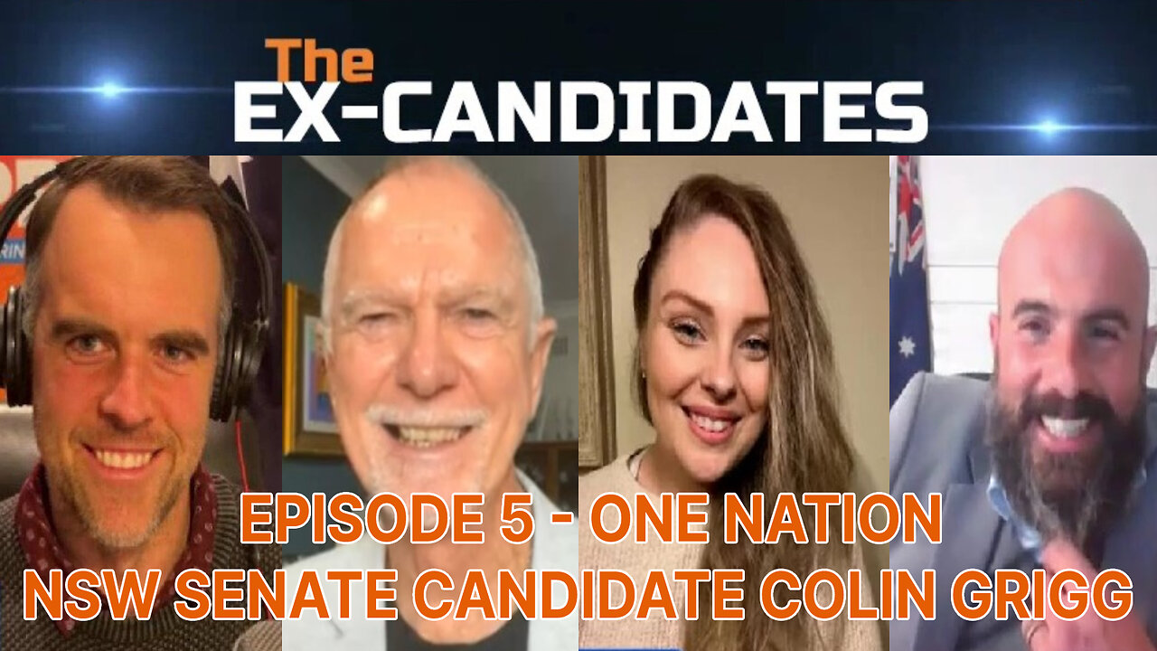 Colin Grigg Interview - One Nation NSW Senate Candidate - X-Candidates 05