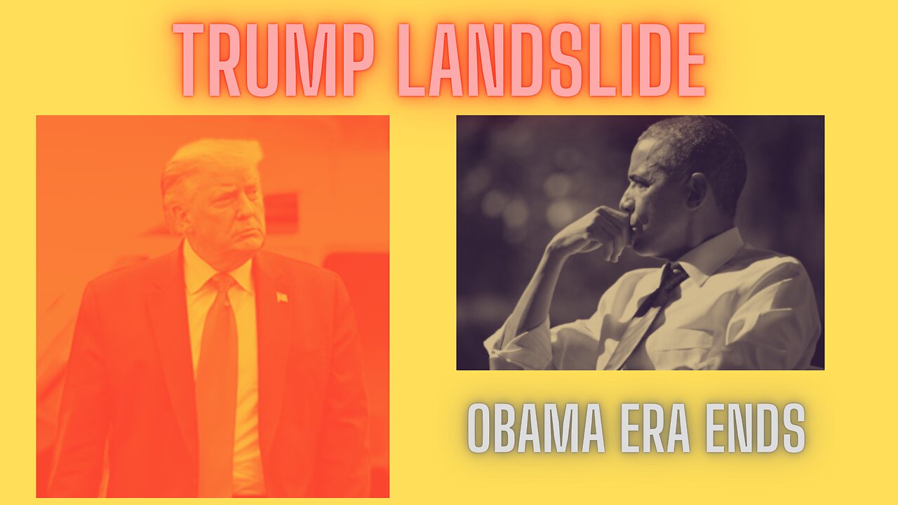 Trump Landslide - Obama Era Ends