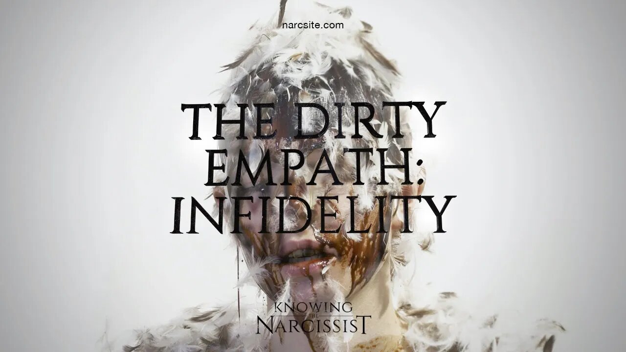 Dirty Empath : Infidelity