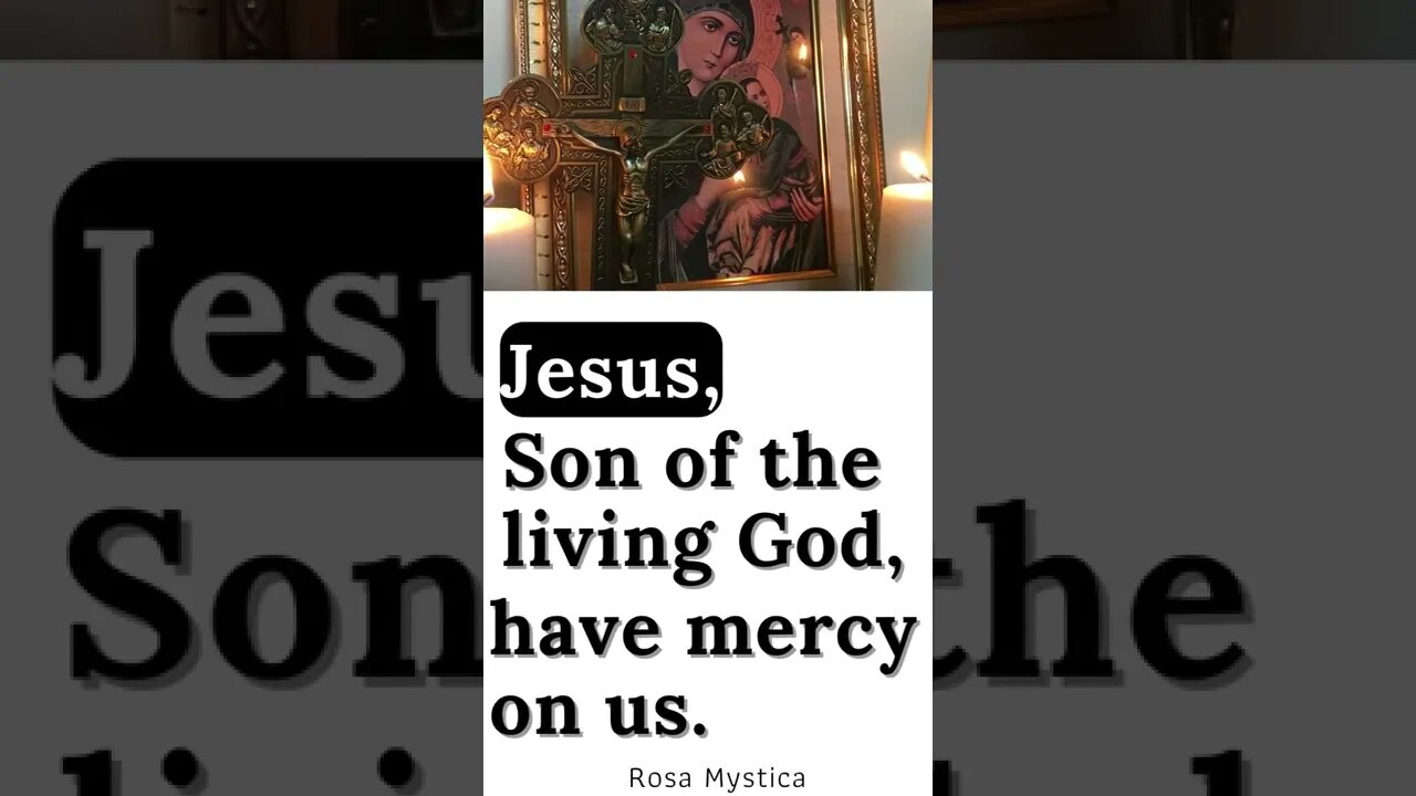 Jesus, Son of the living God, have mercy on us