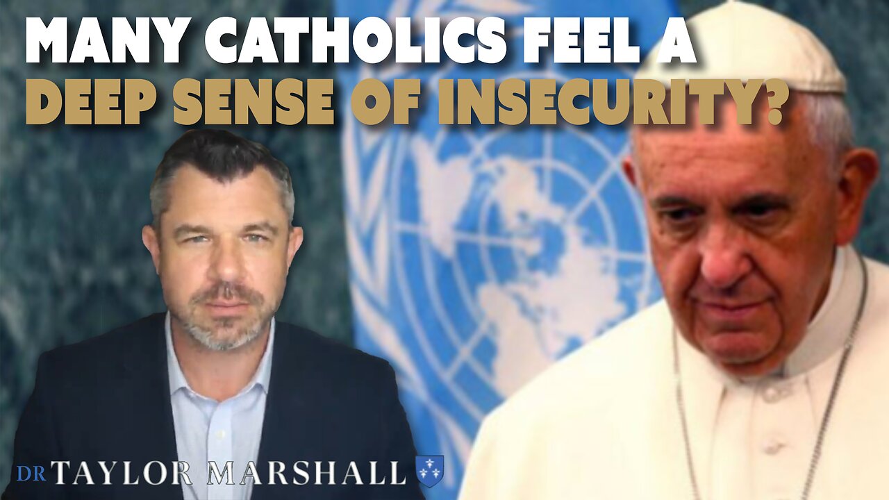 "Many Catholics feel a Deep Sense of Insecurity?"