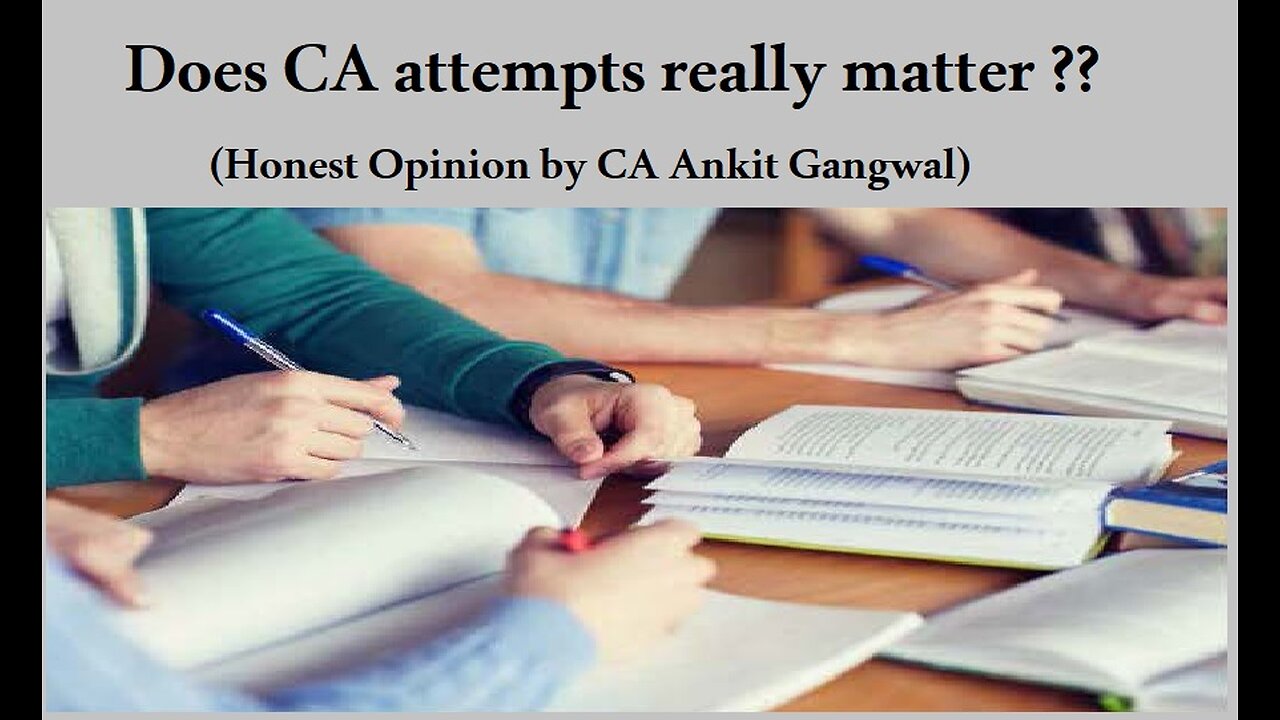 CA : Does exam attempts really matter || Honest opinion by a Chartered Accountant