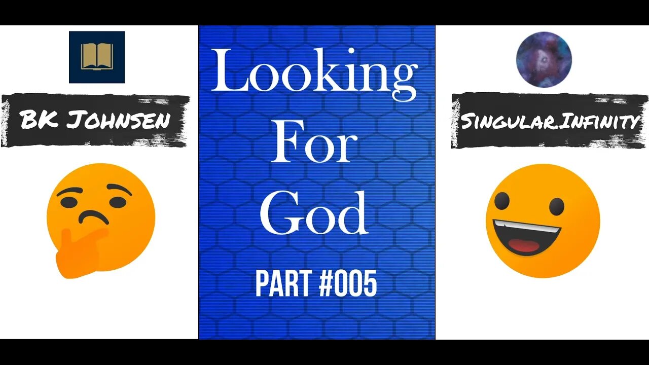 Looking For God - #005