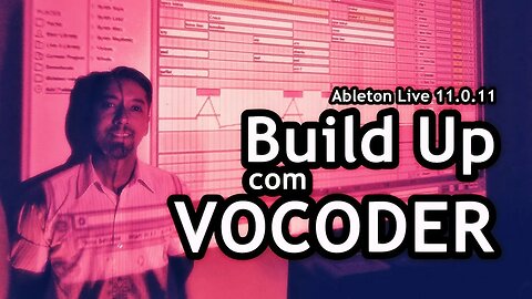 Ableton Live - Como fazer 'Build up' com 'Vocoder' nos 'Hi hats'.