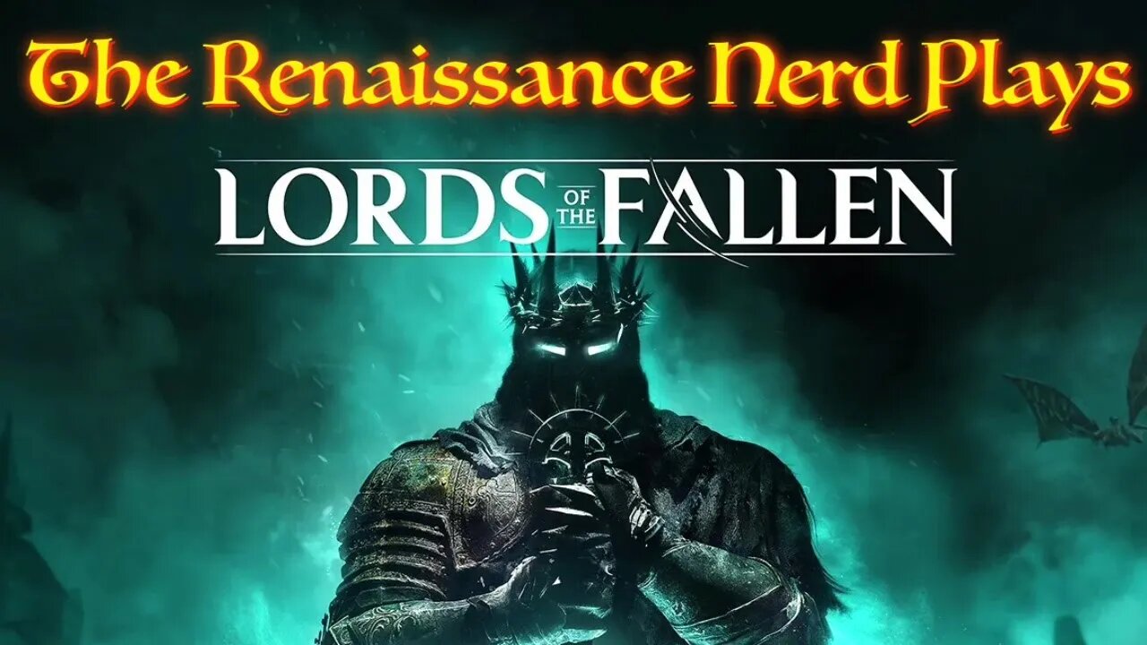 Playing Lords Of The Fallen Part 2: Let's Go Fight A Boss