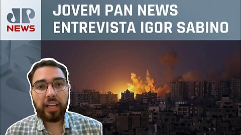 Especialista analisa atualizações sobre conflito Israel-Hamas