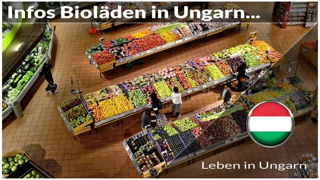 Infos Bioläden in Ungarn - Leben in Ungarn