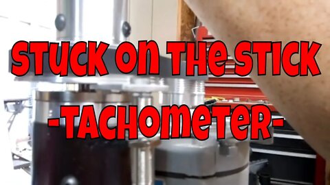 Stuck on the Stick - Tachometer