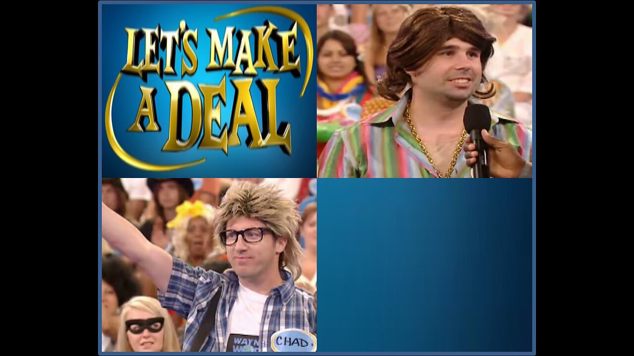 Let's Make A Deal 2010 - Chad Edited