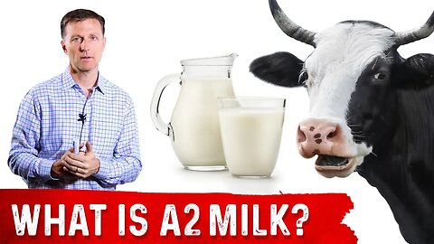 What Is A2 Milk? – Dr. Berg