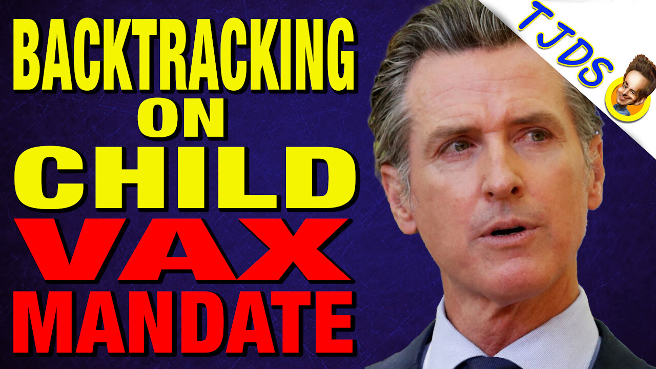 Gavin Newsom Backtracks on Child Vax Mandate